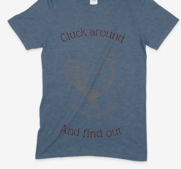 Cluck Around Tee