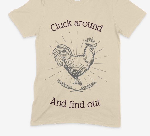 Cluck Around Tee