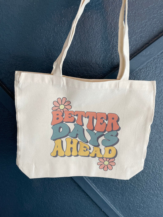 Better Days Tote