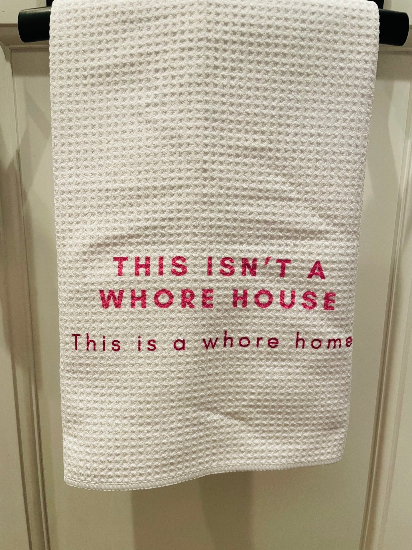 Wh*re Home Kitchen Towel