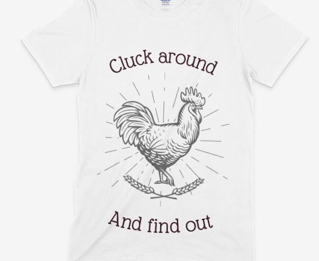 Cluck Around Tee